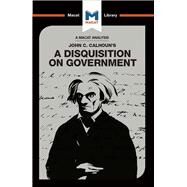 A Disquisition on Government by Stockland,Etienne, 9781912303199
