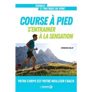 Course  pied. S entrainer  la sensation by Vronique Billat, 9782807363199