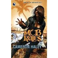 Mob Rules by Haley, Cameron, 9780373803200