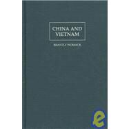 China and Vietnam: The Politics of Asymmetry by Brantly Womack, 9780521853200