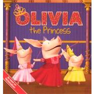 Olivia the Princess by Shaw, Natalie (ADP); Johnson, Shane L., 9780606233200