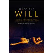 Illegible Will by Young, Hershini Bhana, 9780822363200