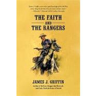 The Faith and the Rangers: A Collection of Texas Ranger & Western Stories by Griffin, James, 9781440193200