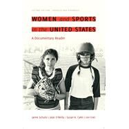 Women and Sports in the United States by Schultz, Jaime; Oreilly, Jean; Cahn, Susan K., 9781512603200