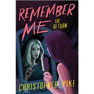 The Return by Pike, Christopher, 9781534483200
