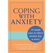 Coping With Anxiety by Bourne, Edmund J., 9781572243200
