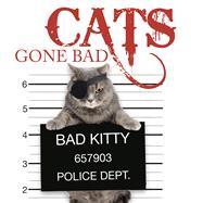 Cats Gone Bad by Amber Books, 9781782743200