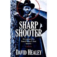Sharpshooter by Healey, David, 9781933523200