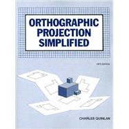 Orthographic Projection Simplified, Student Text by Quinlan, Charles, 9780026773201