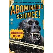 Abominable Science! by Loxton, Daniel; Prothero, Donald R., 9780231153201
