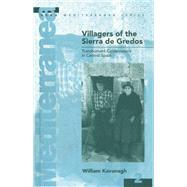 Villagers of the Sierra De Gredos by Kavanagh, William, 9780854963201