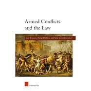 Armed Conflicts and the Law (paperback) (Student edition) by Wouters, Jan; De Man, Philip; Verlinden, Nele, 9781780683201