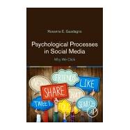Psychological Processes in Social Media by Guadagno, Rosanna, 9780128113202