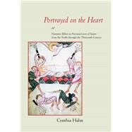 Portrayed on the Heart by Hahn, Cynthia J., 9780520223202