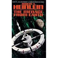 The Menace from Earth by Heinlein, Robert A., 9780786193202