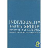 Individuality and the Group : Advances in Social Identity by Tom Postmes, 9781412903202
