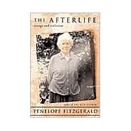 The Afterlife Essays and Criticism by Fitzgerald, Penelope, 9781582433202