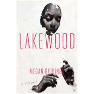 Lakewood by Megan Giddings, 9780062913203