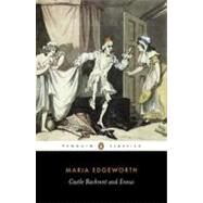Castle Rackrent and Ennui by Edgeworth, Maria (Author); Butler, Marilyn (Editor/introduction), 9780140433203