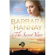 The Secret Years by Hannay, Barbara, 9780143573203