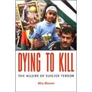 Dying To Kill by Bloom, Mia, 9780231133203