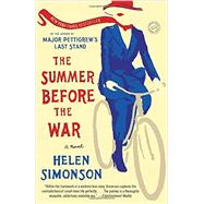 The Summer Before the War A Novel by SIMONSON, HELEN, 9780812983203