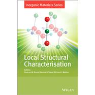 Local Structural Characterisation by Bruce, Duncan W.; O'Hare, Dermot; Walton, Richard I., 9781119953203