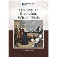 Documents of the Salem Witch Trials by Goss, K. David, 9781440853203