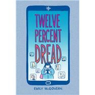 Twelve Percent Dread by McGovern, Emily; McGovern, Emily, 9781506733203