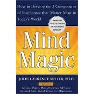 Mind Magic by Miller, John Laurence, Ph.D., 9780071433204