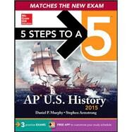 5 Steps to a 5 AP US History, 2015 Edition by Murphy, Daniel, 9780071813204