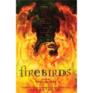 Firebirds : An Anthology of Original Fantasy and Science Fiction by Sharyn, November (Editor); Alexander, Lloyd (Author); Farmer, Nancy (Author), 9780142403204