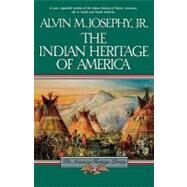 The Indian Heritage of America by Josephy, Alvin M., Jr., 9780395573204
