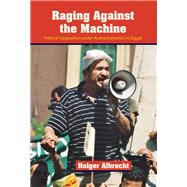 Raging Against the Machine by Albrecht, Holger, 9780815633204