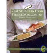 Case Studies in Food Service Management: Business Perspecttives by American Hotel & Lodging Educational Institute, 9780866123204