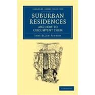 Suburban Residences and How to Circumvent Them by Panton, Jane Ellen, 9781108053204