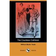 The Countess Cathleen by Yeats, William Butler, 9781406593204