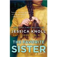 The Favorite Sister by Knoll, Jessica, 9781501153204