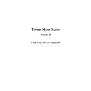 Thomas Mann Studies by Jonas, Klaus W.; Jonas, Ilsedore B., 9781512803204