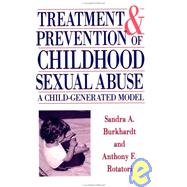 Treatment And Prevention Of Childhood Sexual Abuse by Burkhardt,Sandra A., 9781560323204