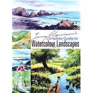Terry Harrison's Complete Guide to Watercolour Landscapes by Harrison, Terry, 9781844483204