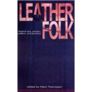 Leatherfolk by Thompson, Mark, 9781881943204