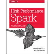 High Performance Spark by Karau, Holden; Warren, Rachel, 9781491943205
