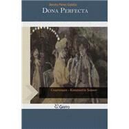 Dona Perfecta by Galds, Benito Prez; Serrano, Mary J., 9781502823205