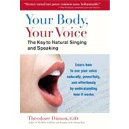 Your Body, Your Voice by DIMON, THEODORE JRBROWN, G. DAVID, 9781583943205