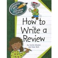 How to Write a Review by Minden, Cecilia; Ross, Kate, 9781610803205