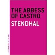 The Abbess of Castro by STENDHAL, 9781612193205