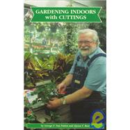 Gardening Indoors With Cuttings by Van Patten, George F., 9781878823205
