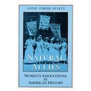 Natural Allies by Scott, Anne Firor, 9780252063206