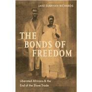 The Bonds of Freedom by Jake Subryan Richards, 9780300263206